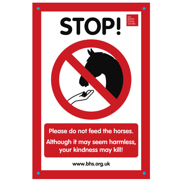 Please Don't Feed the Horses Yard Sign – The British Horse Society Shop