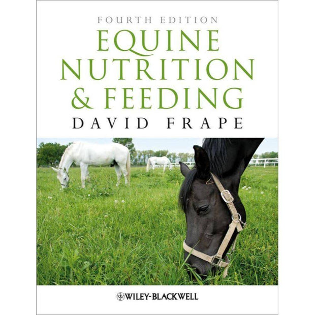 Equine Nutrition and Feeding - 4th edition