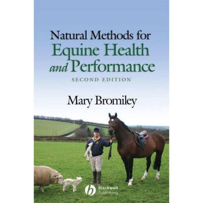 Natural Methods for Equine Health and Performance- 2nd edition