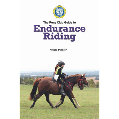 The Pony Club Guide to Endurance Riding