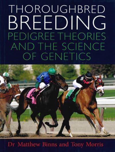 Thoroughbred Breeding: Pedigree theories and science of genetics