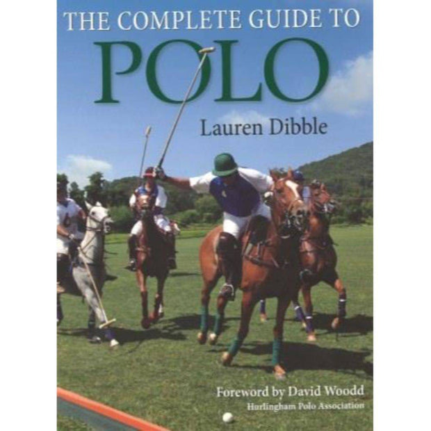 The Complete Guide to Polo