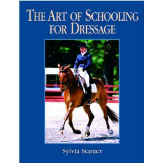 The Art of Schooling for Dressage