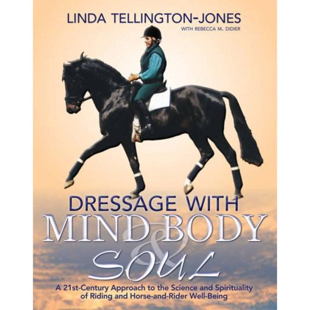 Dressage with Mind, Body and Soul