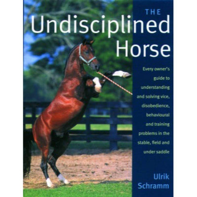 The Undisciplined Horse