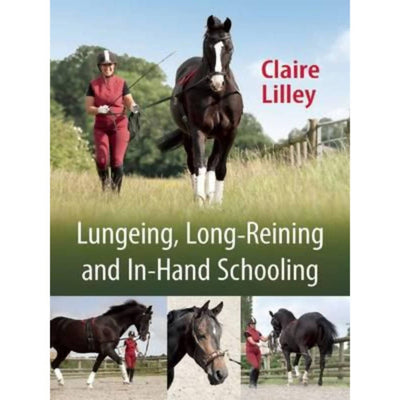 Lungeing, Long-Reining and In-Hand Schooling